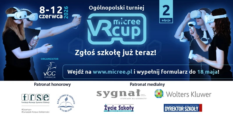 Ogólnopolski turniej VR dla uczniów szkół ponadpodstawowych micreeVRcup 2026