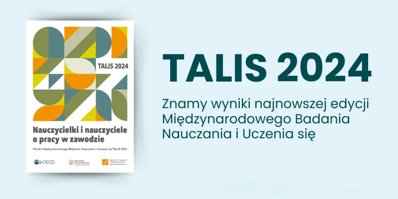 Wyniki badania TALIS 2024 (16.10.2025)